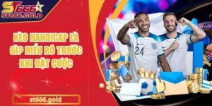 Kèo Handicap Là Gì